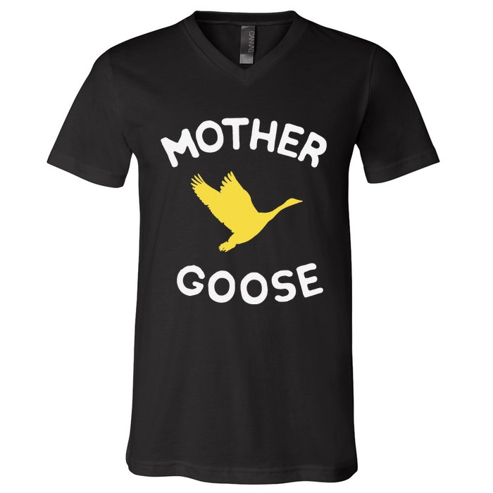 Gift For Mother Cute Funny Mother Goose V-Neck T-Shirt