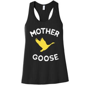 Gift For Mother Cute Funny Mother Goose Women's Racerback Tank