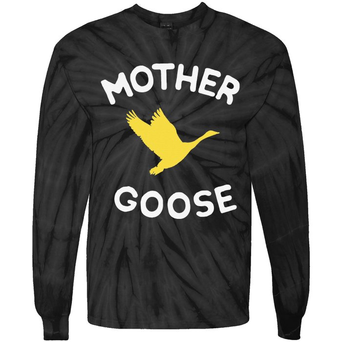 Gift For Mother Cute Funny Mother Goose Tie-Dye Long Sleeve Shirt