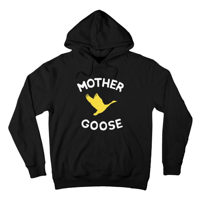 Gift For Mother Cute Funny Mother Goose Tall Hoodie