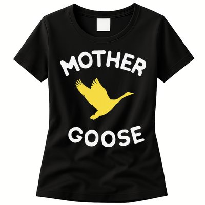 Gift For Mother Cute Funny Mother Goose Womens T-Shirt