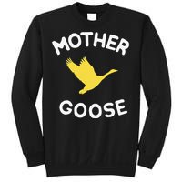 Gift For Mother Cute Funny Mother Goose Sweatshirt