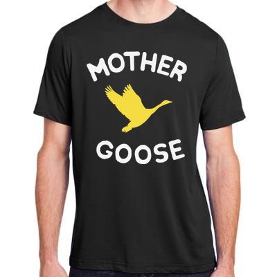 Gift For Mother Cute Funny Mother Goose Adult ChromaSoft Performance T-Shirt