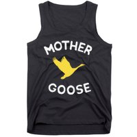 Gift For Mother Cute Funny Mother Goose Tank Top