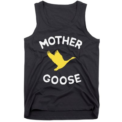 Gift For Mother Cute Funny Mother Goose Tank Top