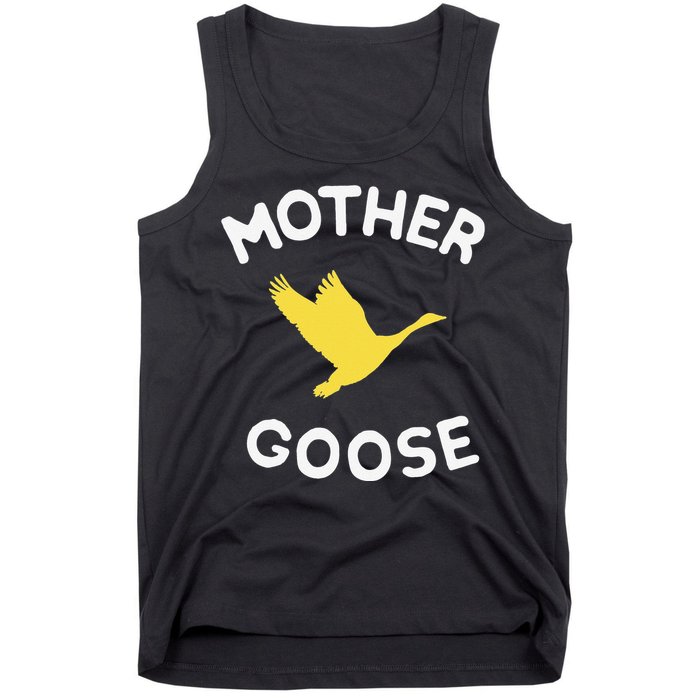 Gift For Mother Cute Funny Mother Goose Tank Top