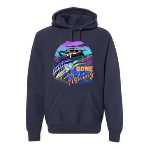 Gone Fishing Marlin Boat Premium Hoodie