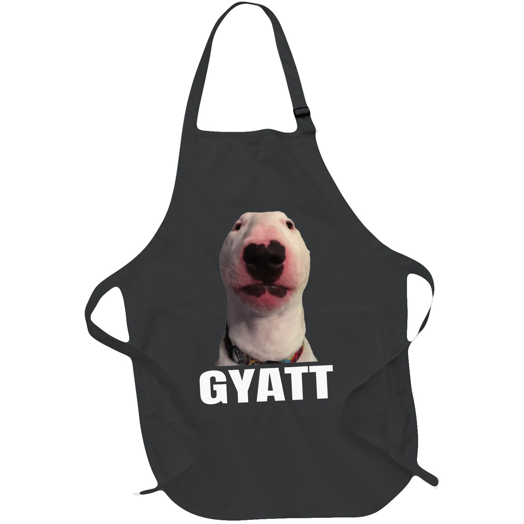 Gyatt Funny Meme Damn Trend Reaction Cringe Gyatt Apron