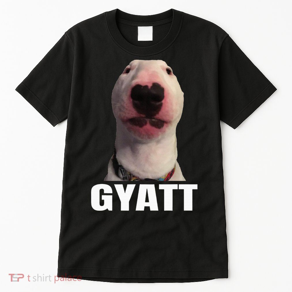Gyatt Funny Meme Damn Trend Reaction Cringe Gyatt Tall T-Shirt