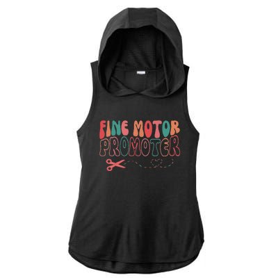 Groovy Fine Motor Promoter Occupational Therapy Ot Therapist Ladies PosiCharge Tri-Blend Wicking Draft Hoodie Tank