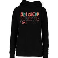 Groovy Fine Motor Promoter Occupational Therapy Ot Therapist Womens Funnel Neck Pullover Hood