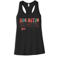 Groovy Fine Motor Promoter Occupational Therapy Ot Therapist Women's Racerback Tank