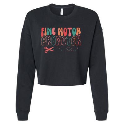 Groovy Fine Motor Promoter Occupational Therapy Ot Therapist Cropped Pullover Crew