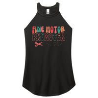 Groovy Fine Motor Promoter Occupational Therapy Ot Therapist Women's Perfect Tri Rocker Tank