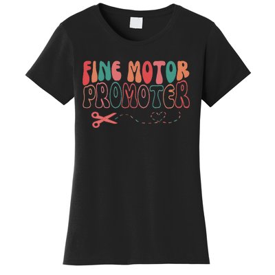 Groovy Fine Motor Promoter Occupational Therapy Ot Therapist Women's T-Shirt