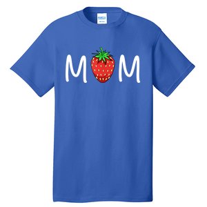 Gift For Mom Cute Strawberry Mom Meaningful Gift Tall T-Shirt