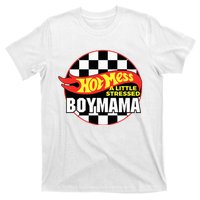 Gifts For Mom Hot Mess A Little Stressed Boy Mama T-Shirt