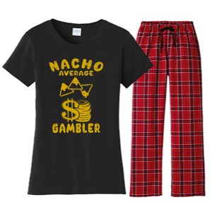 Gambling Funny Nacho Average Gambler Cinco De Mayo Mexican Women's Flannel Pajama Set