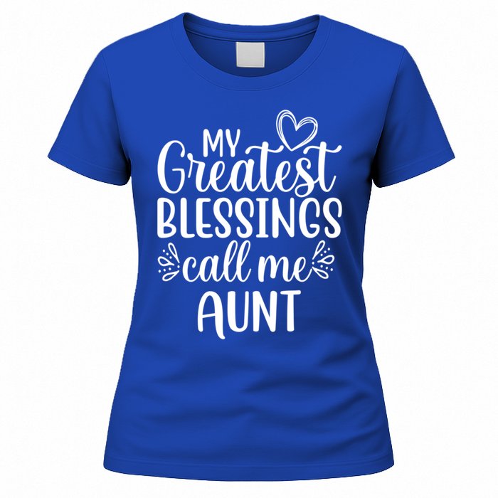 Gift From Niece Or Nephew My Greatest Blessings Call Me Aunt Gift Women's T-Shirt