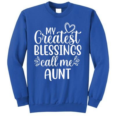 Gift From Niece Or Nephew My Greatest Blessings Call Me Aunt Gift Sweatshirt