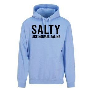 Gift For Nurse Nursing Gift Salty Like Normal Saline Gift Unisex Surf Hoodie