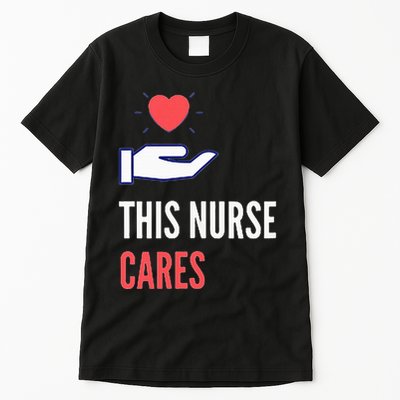 Gifts For Nurses Nurses Week Nursing School Inspiration Rn Tall T-Shirt