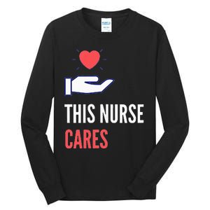 Gifts For Nurses Nurses Week Nursing School Inspiration Rn Tall Long Sleeve T-Shirt