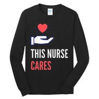 Gifts For Nurses Nurses Week Nursing School Inspiration Rn Tall Long Sleeve T-Shirt