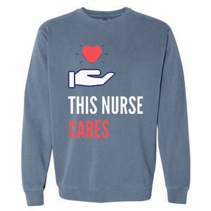 Gifts For Nurses Nurses Week Nursing School Inspiration Rn Garment-Dyed Sweatshirt