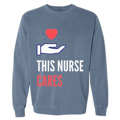 Gifts For Nurses Nurses Week Nursing School Inspiration Rn Garment-Dyed Sweatshirt