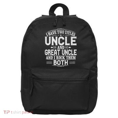 Gift for New Great Uncle - Uncles Great Uncle 16 in Basic Backpack