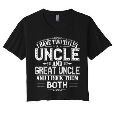Gift for New Great Uncle - Uncles Great Uncle Crop Top