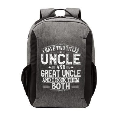Gift for New Great Uncle - Uncles Great Uncle Vector Backpack