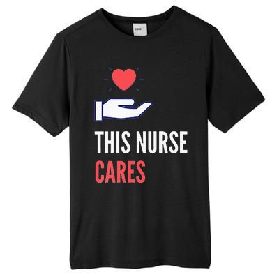 Gifts For Nurses Nurses Week Nursing School Inspiration Rn Tall Fusion ChromaSoft Performance T-Shirt