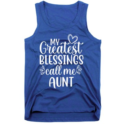 Gift From Niece Or Nephew My Greatest Blessings Call Me Aunt Great Gift Tank Top