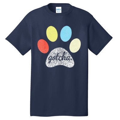 Gotcha For New Dog Owner On Dog Gotcha Day Adoption Tall T-Shirt