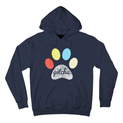 Gotcha For New Dog Owner On Dog Gotcha Day Adoption Tall Hoodie