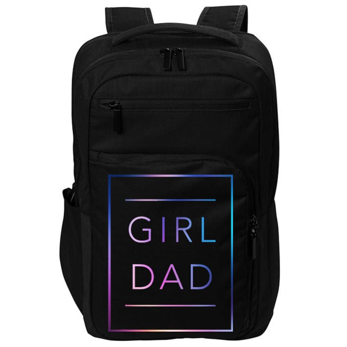 GirlDad Father of Proud Daughter Fathers Day Impact Tech Backpack