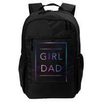 GirlDad Father of Proud Daughter Fathers Day Daily Commute Backpack