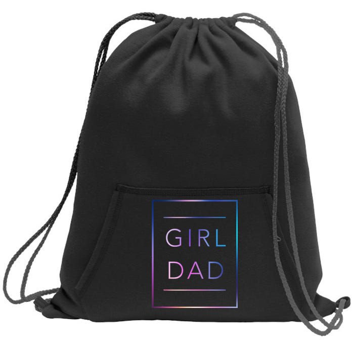 GirlDad Father of Proud Daughter Fathers Day Sweatshirt Cinch Pack Bag