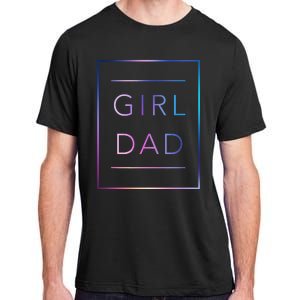 GirlDad Father of Proud Daughter Fathers Day Adult ChromaSoft Performance T-Shirt