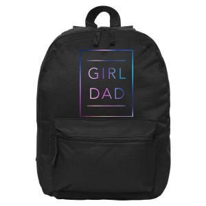 GirlDad Father of Proud Daughter Fathers Day 16 in Basic Backpack