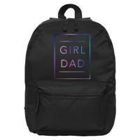 GirlDad Father of Proud Daughter Fathers Day 16 in Basic Backpack