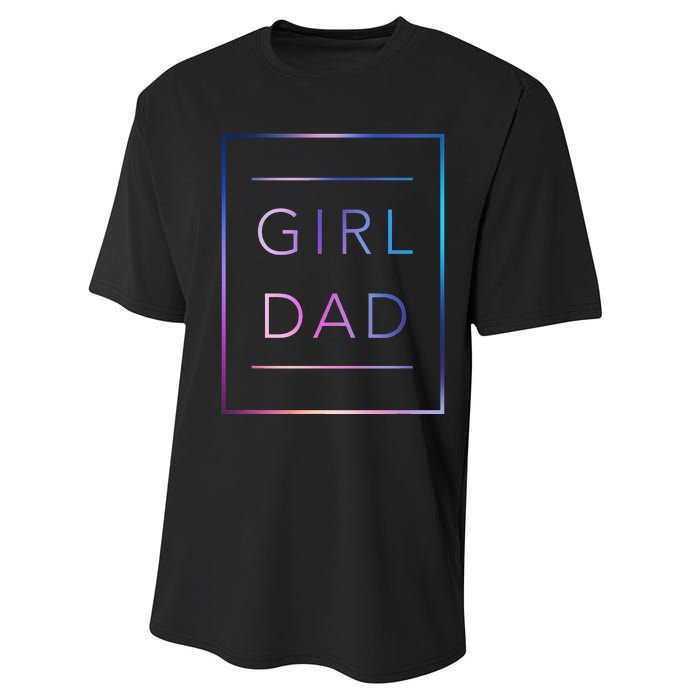 GirlDad Father of Proud Daughter Fathers Day Performance Sprint T-Shirt