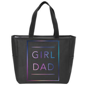 GirlDad Father of Proud Daughter Fathers Day Zip Tote Bag