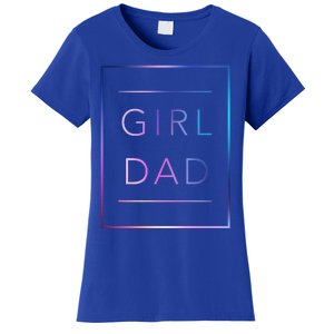 GirlDad Father of Proud Daughter Fathers Day Women's T-Shirt