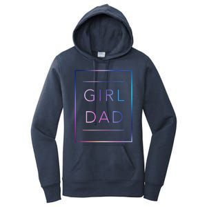 GirlDad Father of Proud Daughter Fathers Day Women's Pullover Hoodie