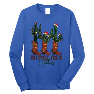 Go Fall On A Cactus Christmas Cow Funny Howdy Christmas Gift Long Sleeve Shirt