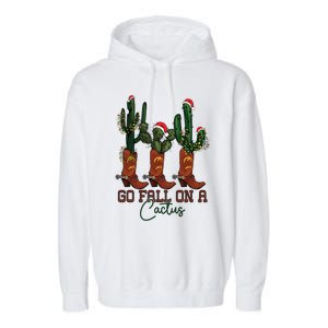 Go Fall On A Cactus Christmas Cow Funny Howdy Christmas Gift Garment-Dyed Fleece Hoodie