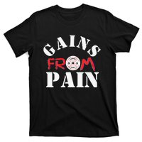 Gains From Pain Workout Inspiration T-Shirt